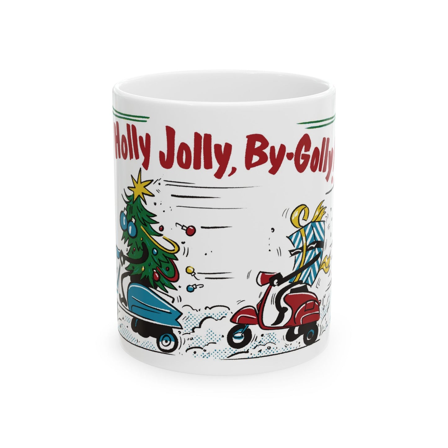 HOLLY JOLLY BY-GOLLY 11oz Mug