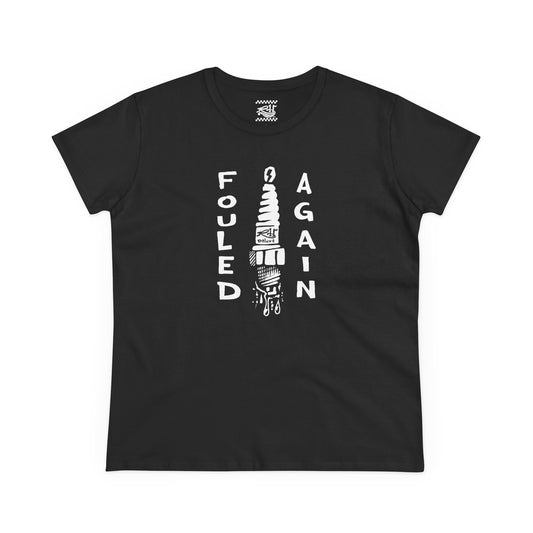 Fouled Again - Women's Midweight Cotton Tee