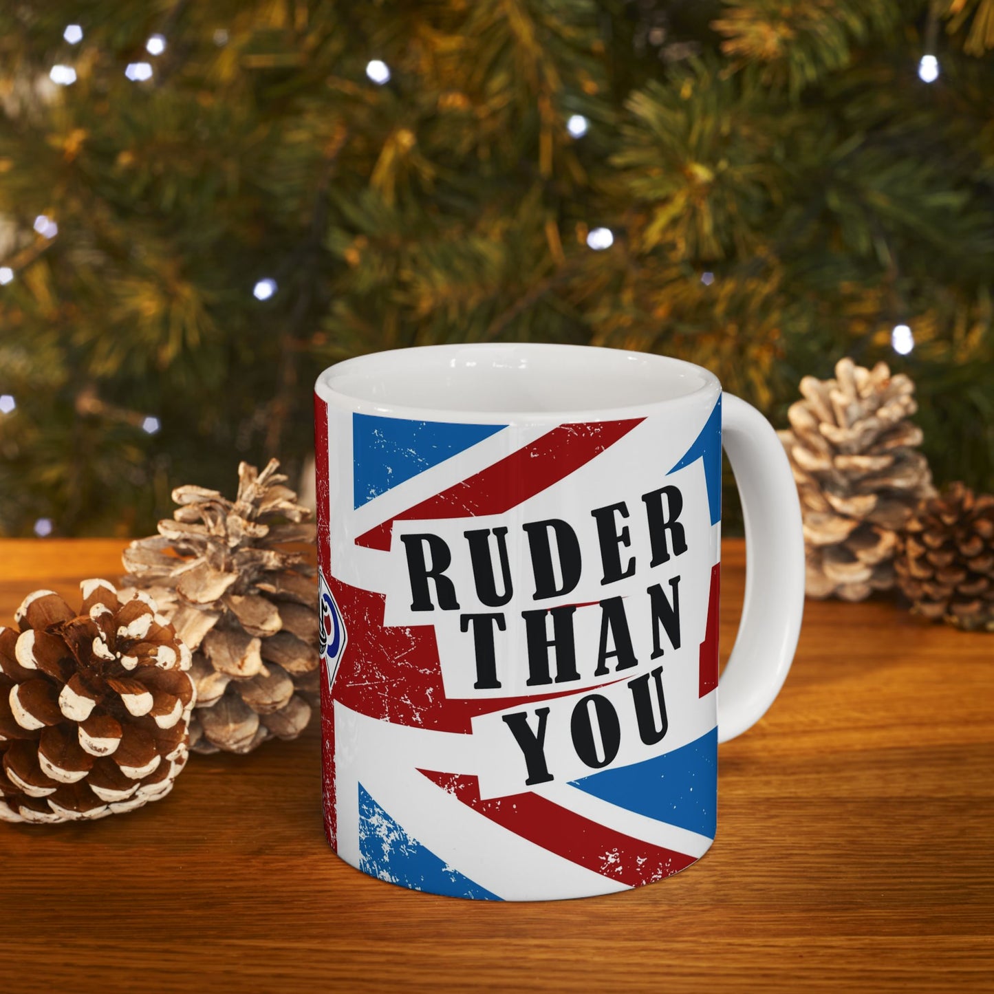 RUDER THAN YOU 11oz Mug